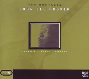 Pochette The Complete John Lee Hooker, Volume 6: Detroit - Miami 1953–54