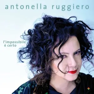 Pochette de L'impossibile è certo de Antonella Ruggiero