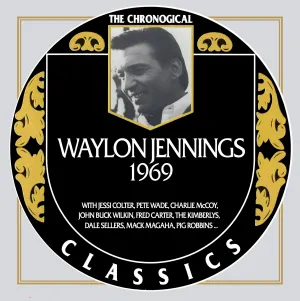Pochette de The Chronogical Classics: Waylon Jennings 1969 de Waylon Jennings
