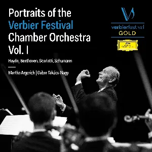 Pochette de Portraits of the Verbier Festival Chamber Orchestra, Vol. 1 de Ludwig van Beethoven - Gábor Takács‐Nagy - Martha Argerich - Robert Schumann - Domenico Scarlatti - Joseph Haydn