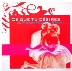 Pochette de Ce que tu désires de Jean‐Louis Murat - Carla Bruni