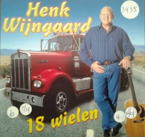 Pochette de 18 wielen / Zolang ik nog bij je ben de Henk Wijngaard