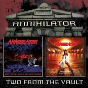 Pochette de Two From the Vault: Set the World on Fire / In Command: Live 1989-1990 de Annihilator