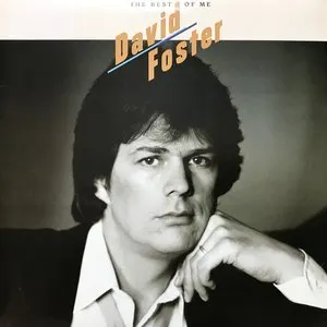 Pochette de The Best of Me de David Foster