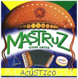 Pochette de Acústico de Mastruz com Leite