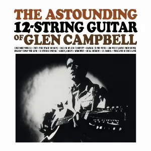 Pochette The Astounding 12-String Guitar of Glen Campbell