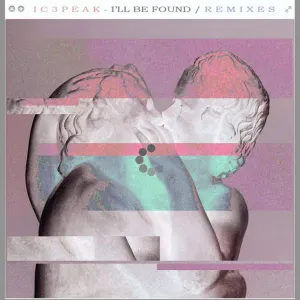 Pochette de I’ll Be Found Remixes de IC3PEAK