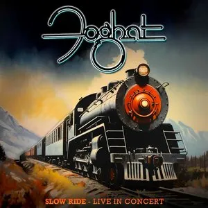 Pochette de Slow Ride - Live In Concert de Foghat