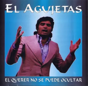 Pochette de El querer no se puede ocultar de El Agujetas