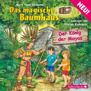 Pochette de Das magische Baumhaus, Folge 51: Der König der Mayas de Stefan Kaminski - Mary Pope Osborne