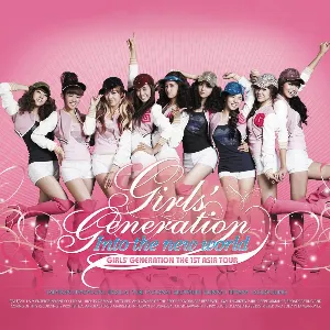 Pochette de Into the New World: GIRLS’ GENERATION THE 1ST ASIA TOUR de Girls’ Generation