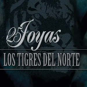 Pochette de 25 joyas de Los Tigres del Norte