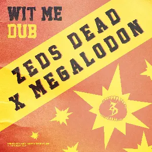 Pochette de Wit Me Dub de Zeds Dead