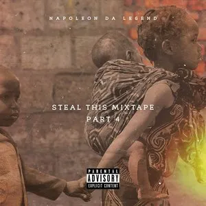 Pochette de Steal This Mixtape 4 de Napoleon da Legend