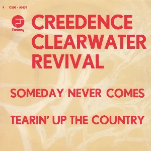 Pochette Someday Never Comes / Tearin’ Up the Country