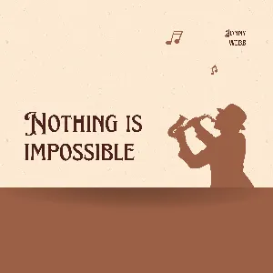 Pochette de Nothing Is Impossible de Johnny Webb