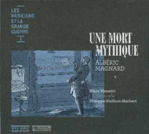 Pochette de Une Mort mythique de Alain Meunier - Albéric Magnard