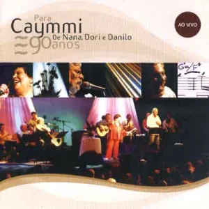 Pochette de Caymmi 90 Anos de Nana, Dori e Danilo de Nana Caymmi