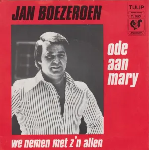 Pochette de Ode aan Mary / We nemen met z’n allen de Jan Boezeroen