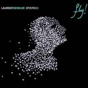 Pochette de Fly! de Laurent de Wilde