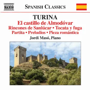 Pochette de El castillo de Almodóvar / Rincones de Sanlúcar / Tocata y fuga / Partita / Preludios / Pieza romántica de Jordi Masó - Joaquín Turina