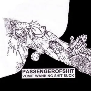 Pochette de Vomit Wanking Shit Suck de Passenger of Shit