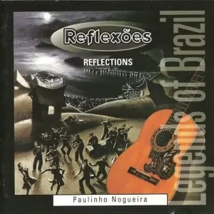 Pochette de Reflexoes de Paulinho Nogueira