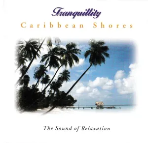 Pochette de Tranquillity - Caribbean Shores de Anton Hughes
