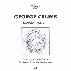 Pochette de Makrokosmos I+II (24 Fantasiestücke über den Tierkreis für verstärktes Klavier) de George Crumb