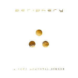 Pochette de 2 Song Acoustic Single de Periphery