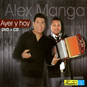 Pochette de Ayer y hoy de Alex Manga