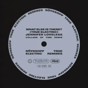 Pochette de What Else Is There? (Jennifer Loveless Collage of Time remix) de Röyksopp