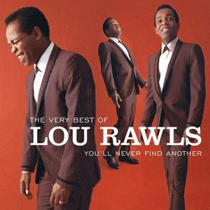 Pochette The Very Best of Lou Rawls: You'll Never Find Another
