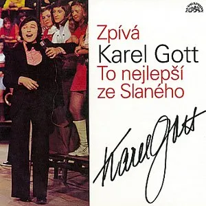 Pochette de Zpívá Karel Gott to nejlepší ze Slaného de Karel Gott
