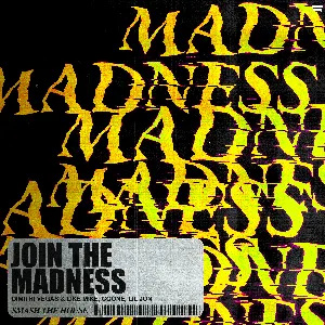 Pochette de Join The Madness de DJ Coone - Lil Jon - Dimitri Vegas & Like Mike