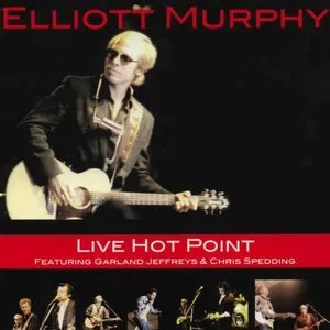 Pochette de Live Hot Point de Elliott Murphy