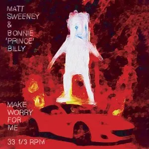 Pochette de Make Worry for Me de Bonnie “Prince” Billy
