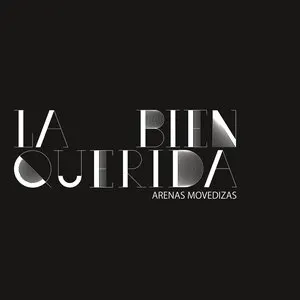 Pochette de Arenas movedizas de La Bien Querida