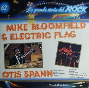Pochette Mike Bloomfield & Electric Flag / Otis Spann (La grande storia del rock)