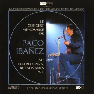 Pochette de Le concert mémorable au Teatro Opera, Buenos Aires, 1971 de Paco Ibáñez
