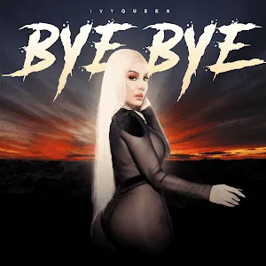 Pochette de Bye Bye de Ivy Queen