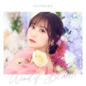 Pochette de Wind of Bloom de Yui Ogura
