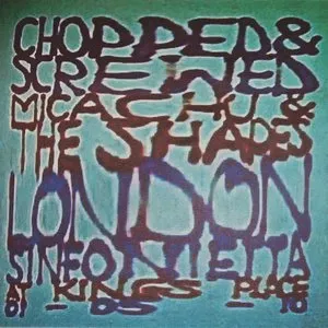 Pochette de Chopped & Screwed de London Sinfonietta