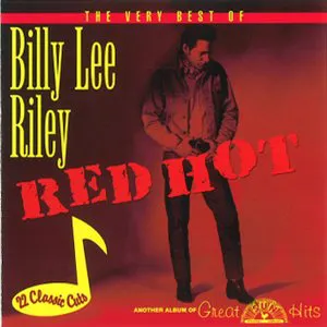 Pochette Red Hot: The Very Best of Billy Lee Riley