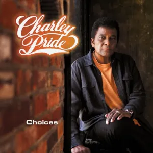 Pochette de Choices de Charley Pride