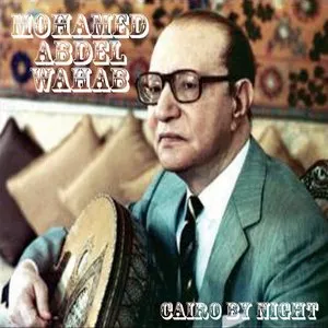 Pochette de Cairo By Night de Mohammed Abdel Wahab