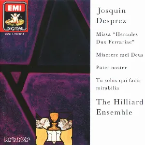 Pochette de Missa Hercules Dux Ferrariae - Miserere mei Deus - Pater noster - Tu solus qui facis mirabilia de Josquin des Prez - The Hilliard Ensemble
