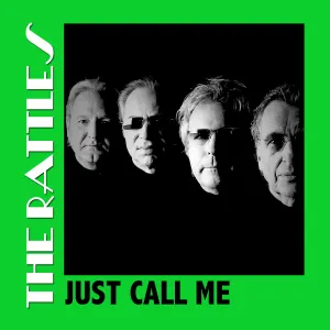 Pochette de Just Call Me de The Rattles