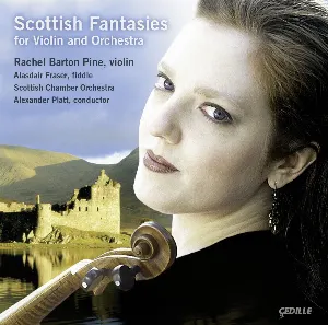 Pochette de Scottish Fantasies for Violin and Orchestra de Scottish Chamber Orchestra - Rachel Barton Pine