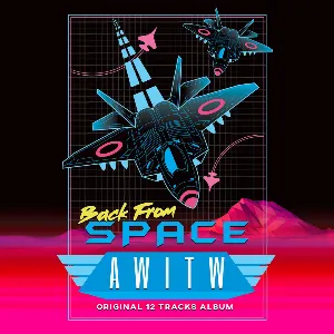 Pochette de Back From Space de AWITW